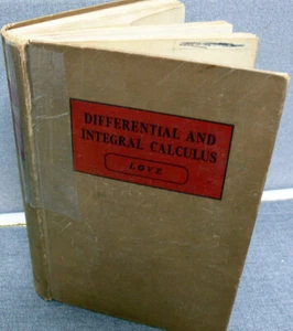 Differential And Integral Calculus by Clyde Love 4th Edition 1943 Hardcover - Bild 1 von 8