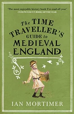 The Time Traveller's Guide to Medieval England: A H... by Ian Mortimer Paperback - Image 1 of 2