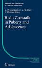 Brain Crosstalk In Puberty And Adolescence (Res. Bourguignon, Carel, Christe<|