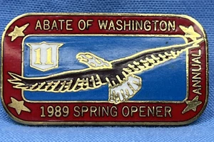1989 ABATE OF WASHINGTON 11th ANNUAL SPRING OPENER PIN - Imagen 1 de 4