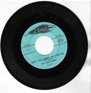 THE TEDDY BEARS 45 - TO KNOW HIM, IS TO LOVE HIM / DON'T YOU WORRY MY LITTLE PET - Picture 1 of 2