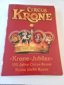 ZIRKUSPROGRAMM / CIRCUS PROGRAM 2009 CIRCUS KRONE 100 Jahre - Bild 1 von 1