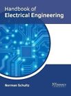 Handbook of Electrical Engineering by Schultz 9781632386526 | Brand New