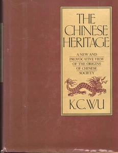 K. C. Wu SIGNED The Chinese Heritage China Confucius Zhou Tang History Taiwan US - Imagen 1 de 6