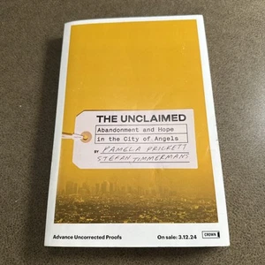 The Unclaimed: Abandonment and Hope in the City of Angels - Picture 1 of 2