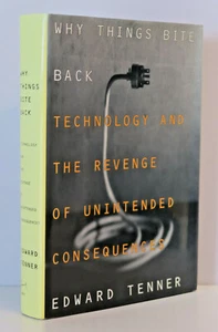 Edward TENNER / Why Things Bite Back Technology and the Revenge of Unintended HB - Imagen 1 de 7