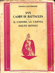 Sui campi di battaglia, Touring club italiano, 1929 - Picture 1 of 1