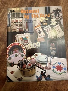 Oatmeal by the Yard Quilting, Cross-Stitch & Country Crafts 1982 Book~VAC 301 - Picture 1 of 11