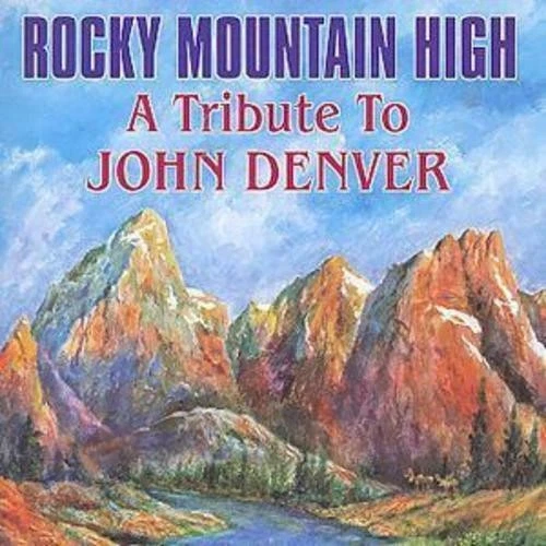 Rocky Mountain High A Tribute To JOHN DENVER CD New & Sealed - Image 1 of 1