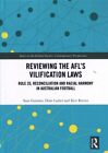 Reviewing The Afl?S Vilification Laws : Rule 35, Reconciliation And Racial Ha...