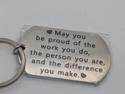 Work/Volunteer Appreciation Keychain Quote "May You Be Proud..." Metallic - Image 1 of 4