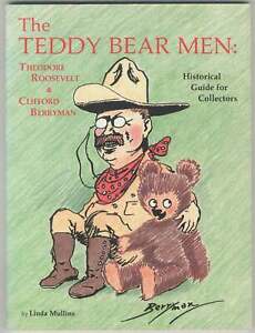 Linda MULLINS / Teddy Bear Men Theodore Roosevelt & Clifford Berryman 1st 1987