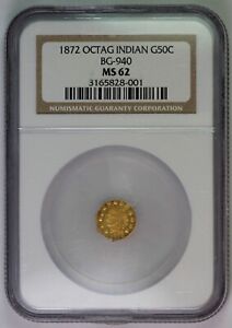 1872 NGC MS 62 Octag Indian G50C BG-940 California Gold 1/2 Dollar Coin