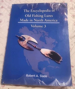 VOL 3 Signed Encyclopedia of Old Fishing Lures Made in North America Robert Slad - Picture 1 of 5