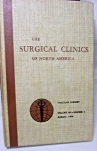 The Surgical Clinics Of North America VASCULAR SURGERY -AUGUST 1966,VOLUME 46,#4 - Picture 1 of 12