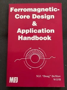 Ferromagnetic-Core Design and Application Handbook, Demaw, Doug MFJ-3506 - Picture 1 of 2