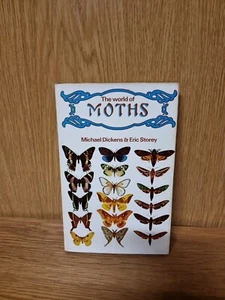 The World of Moths by Michael Dickens & Eric Storey (1e) - Imagen 1 de 3