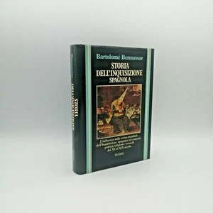 "STORIA DELL'INQUISIZIONE SPAGNOLA" Bartolomé Bennassar, Rizzoli 1980 - Foto 1 di 1