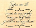 Sugar In My Coffee Wood Mounted Rubber Stamp IMPRESSION OBSESSION E8891 New