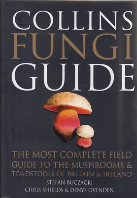 Collins Fungi Guide by Chris Shields, Stefan Buczacki & Denys Ovenden Hardcover - Image 1 of 2