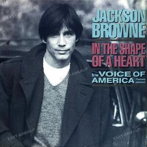 Jackson Browne - In The Shape Of A Heart / Voice Of America 7in 1986 '