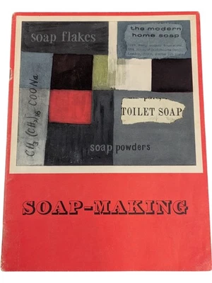 Unilever Educational Booklet 1958 Soap-Making Guide by Robert Sinclair - Image 1 of 4