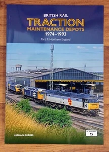 BR Traction Maintenance Depots 1974-1993: Northern England, Platform 5 - Imagen 1 de 1