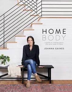 HOME BODY:A GUIDE TO CREATING SPACES YOU NEVER WANT TO LEAVE-Hardcover*NEW* - Picture 1 of 1