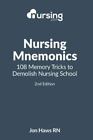 Nursing Mnemonics: 108 Memory Tricks To Demolish Nursing School By Haws, Jon