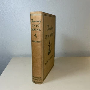Trending Into Maine By Kenneth Roberts c1938 Illustrated - Imagen 1 de 16