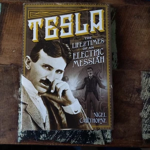 Tesla The Life and Times of an Electric Messiah by Nigel Cawthorne Great Book - Bild 1 von 2