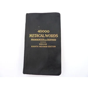 Goulds Pocket Pronouncing Medical Dictionary 40000 Words Eighth Rev. Ed. 1922 - Bild 1 von 9