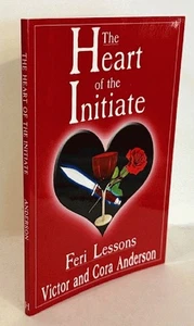 The Heart of the Initiate: Feri Lessons - Picture 1 of 1