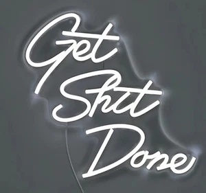 “Get Sh*t Done” Neon Motivational Sign - Picture 1 of 3