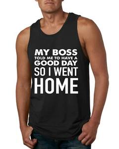 Camiseta sin mangas My Boss Told Me To Have A Good Day Humor para hombre - Imagen 1 de 8