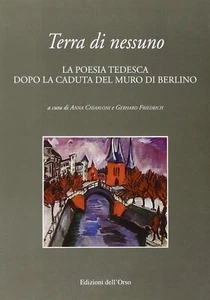 Terra di nessuno. La poesia tedesca dopo la caduta del muro di Berlino - Picture 1 of 2