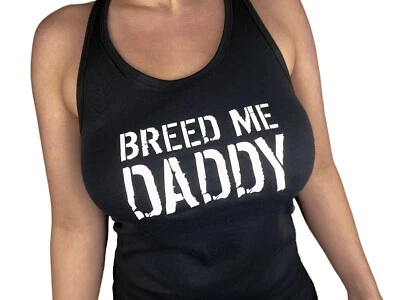 Camiseta de tirantes Breeding Kink Shirt Yes Daddy DDLG - Breed Me ~ Camiseta sin mangas Foto 1 de 4