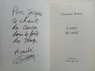 Christian BOBIN - Carnet du soleil - EO Envoi Signé Autographe Provenance 2011 - Photo 1/4