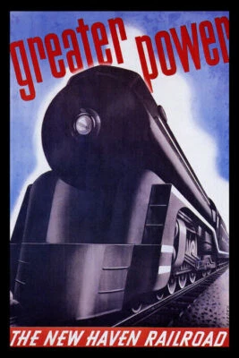 GREATER POWER NEW HAVEN RAILROAD TRAIN TRAVEL AMERICAN VINTAGE POSTER REPRO - Image 1 of 3