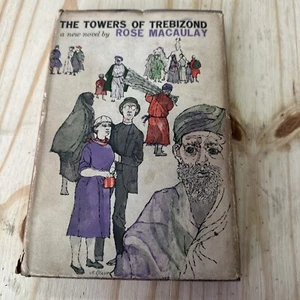 The Towers of Trebizond by Rose Macaulay. 1956 Hardback edition - Foto 1 di 4