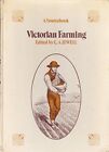 Victorian Farming: A Sourcebook, C A Jewell