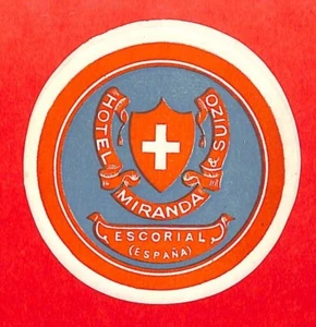 EL ESCORIAL ETIQUETTE " HOTEL MIRANDA & SUIZO " - Picture 1 of 1
