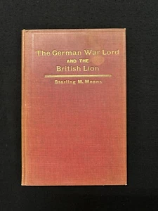 The German War Lord and the British Lion Sterling M. Means VTG HC - Foto 1 di 5