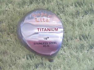 NEW * Super Lite TITANIUM 15* 3 Wood Head - Picture 1 of 5