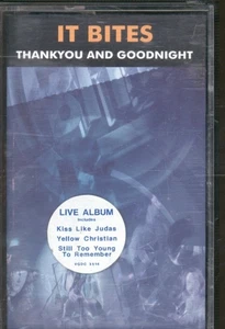 It Bites Thankyou and Goodnight (Live) cassette UK Virgin 1991 cassette. Has - Picture 1 of 2