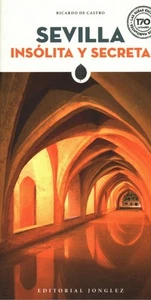 Sevilla Insolita Y Secreta - Imagen 1 de 1