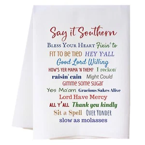 Say It Southern Kitchen Funny Towel Luxury Cotton Flour Sack Dish Towel Cute ... - Picture 1 of 7