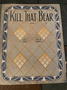Vintage 1912 Kill That Bear by Chas N Daniels Sheet Music Earle C Jones ragtime - Picture 1 of 6