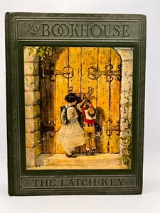 My BookHouse: The LATCH KEY Vintage Hardcover Book 1925 Olive Beaupre Miller - Picture 1 of 17