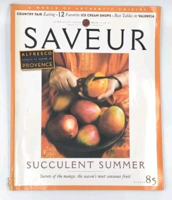 Saveur A World of Authentic Cuisine Succulent Summer Issue No. 85 June/July 2005 - Image 1 of 3